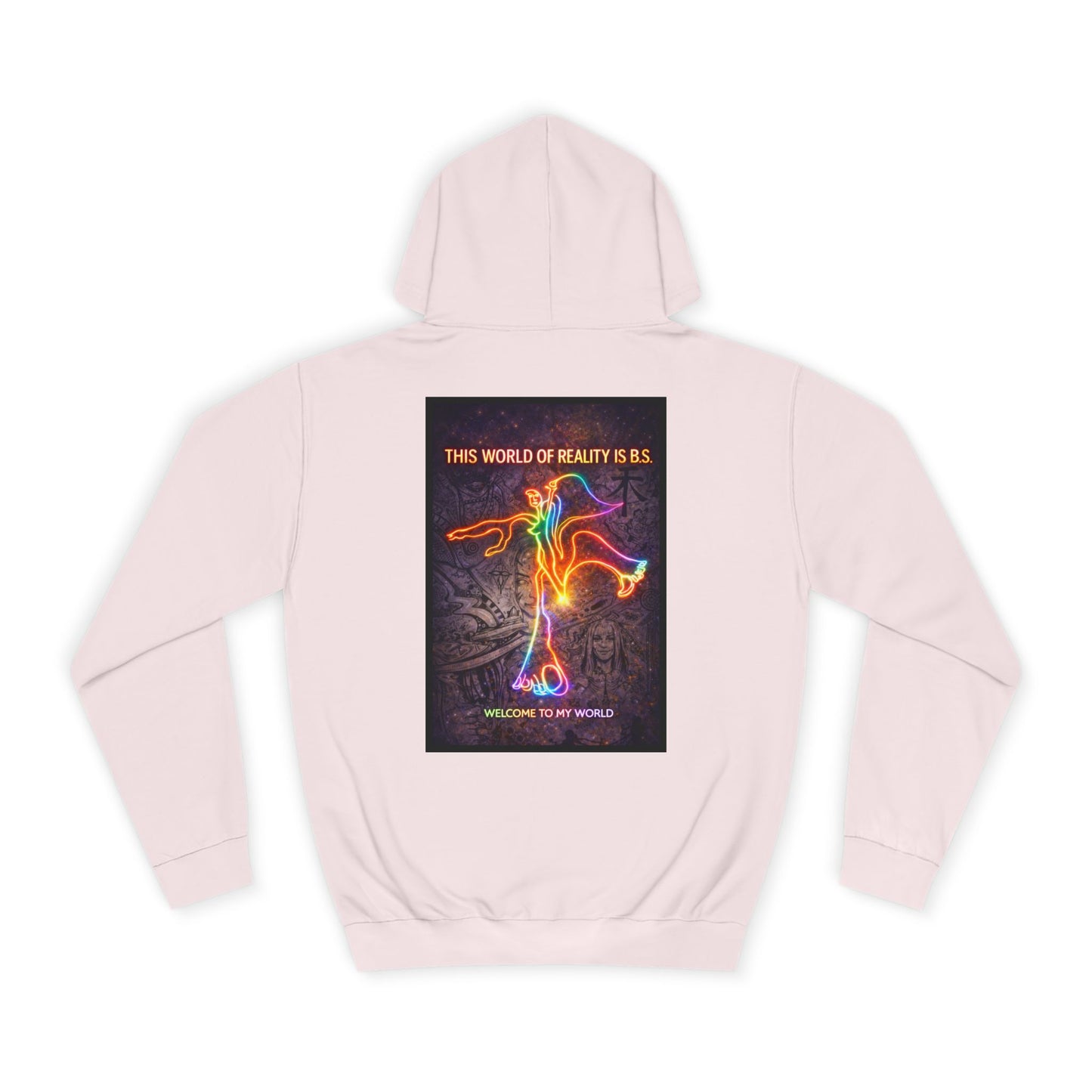 "This World of Reality is BS" Hoodie