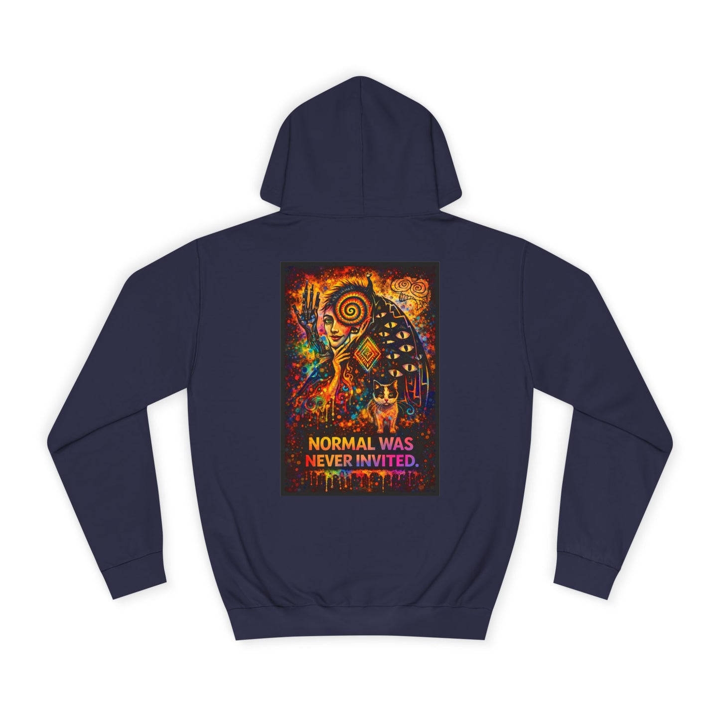 "Normal Was Never Invited" Hoodie
