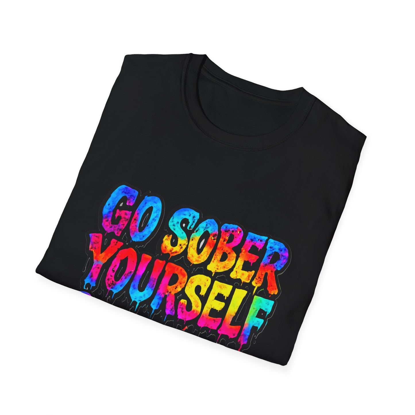 Go Sober Yourself Tee "Paint Your Way Back Into Life"