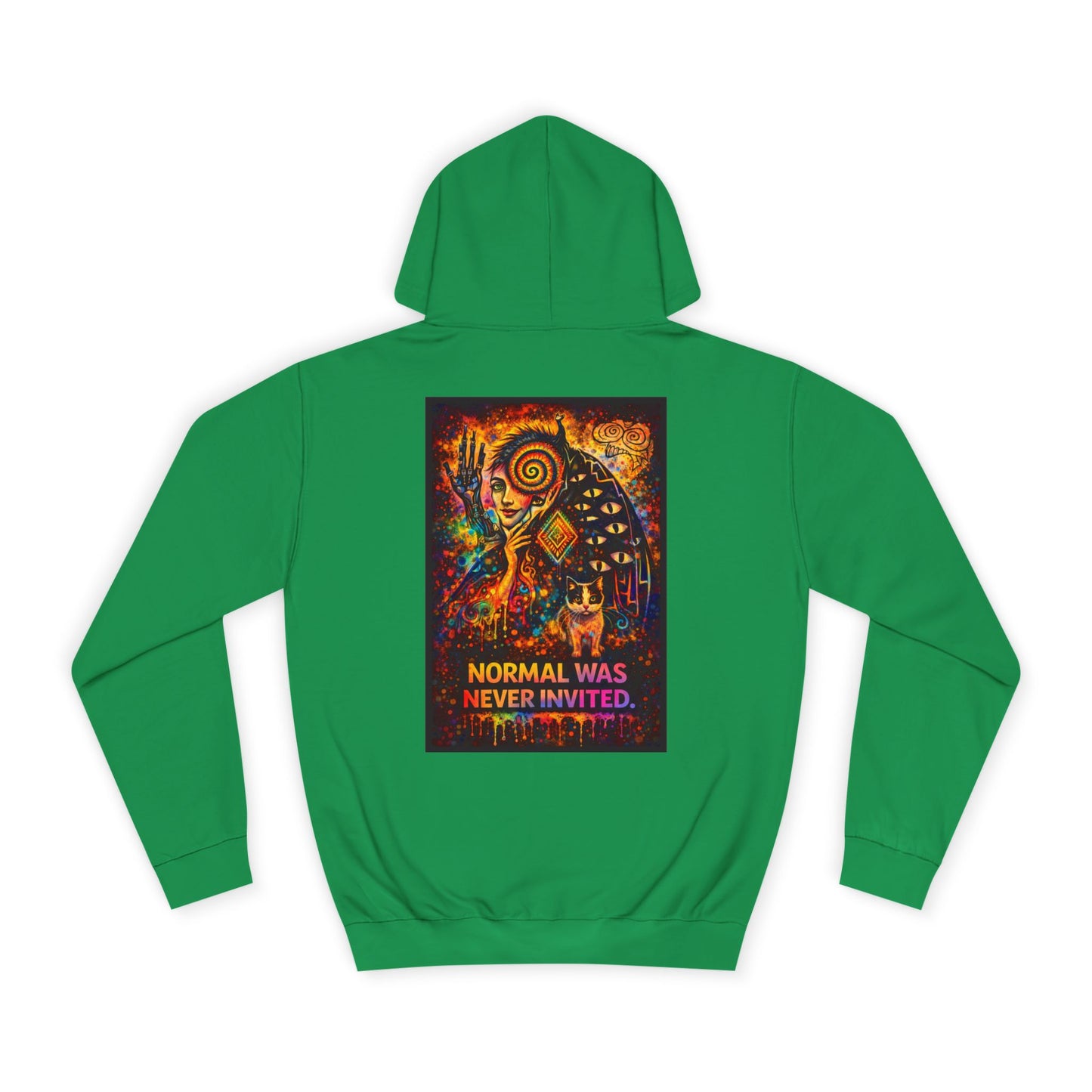 "Normal Was Never Invited" Hoodie