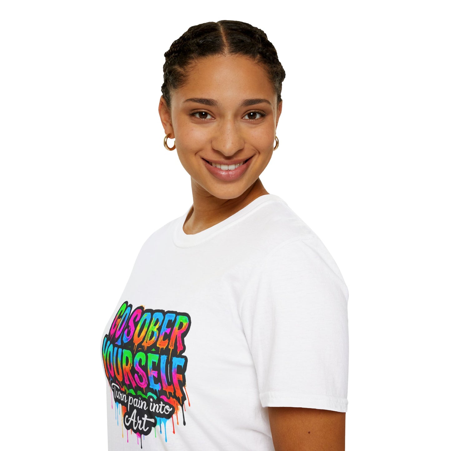Go Sober Yourself Tee "Turn Pain Into Art"