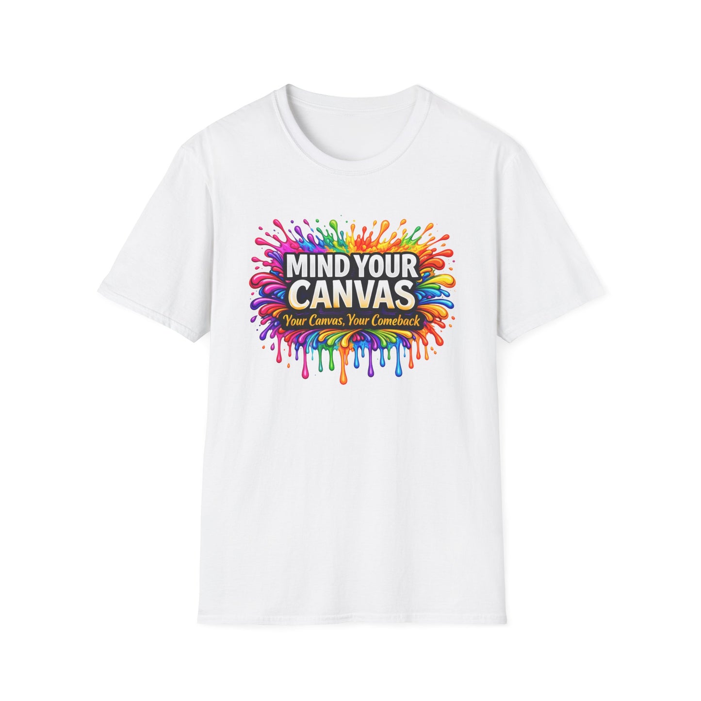 Mind Your Canvas Tee "Your Canvas. Your Comeback"