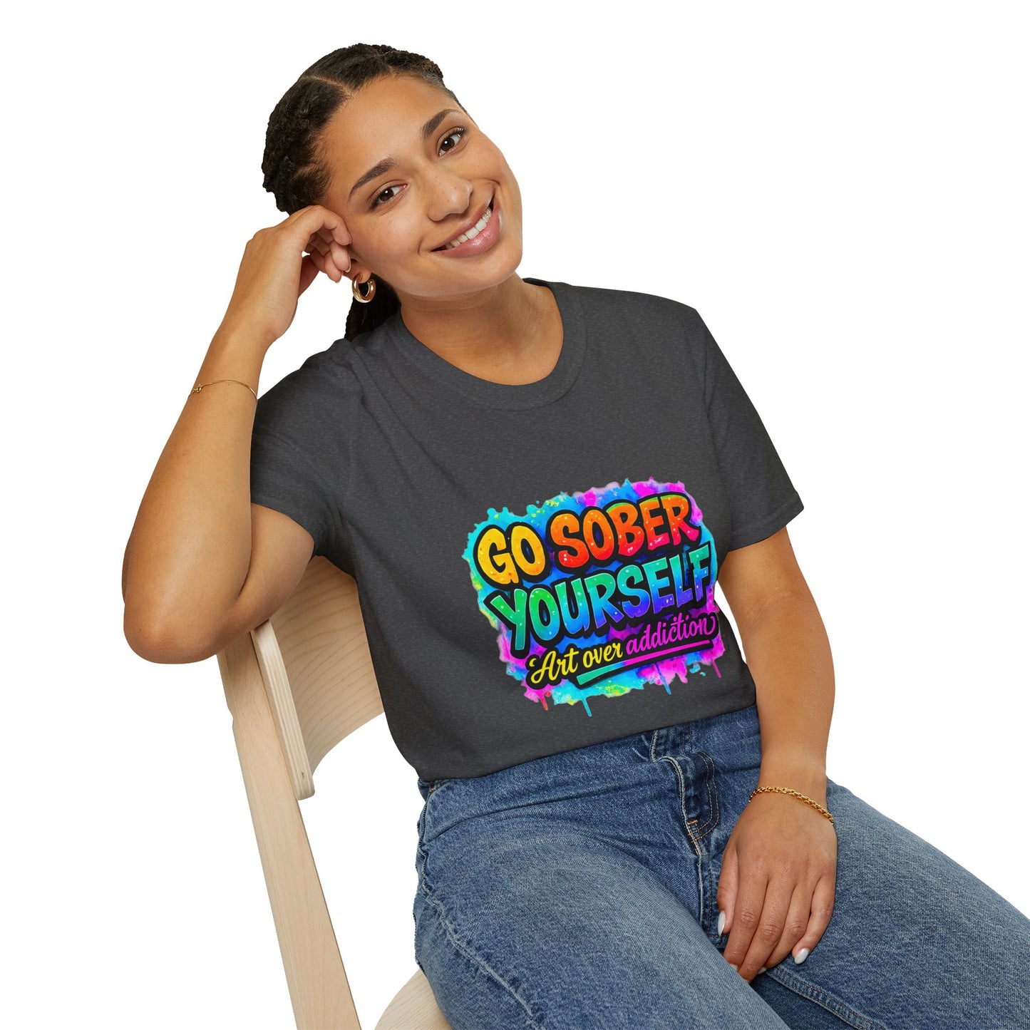 Go Sober Yourself Tee ("Art over addiction")