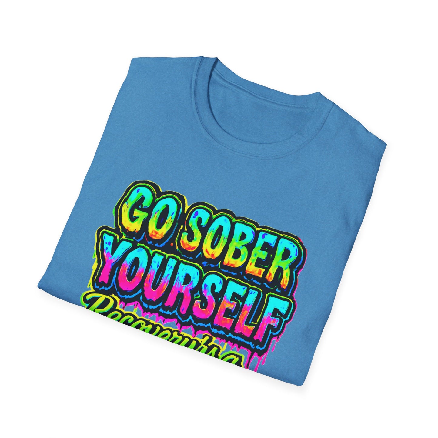 Go Sober Yourself Tee "Recovery Is a Masterpiece"