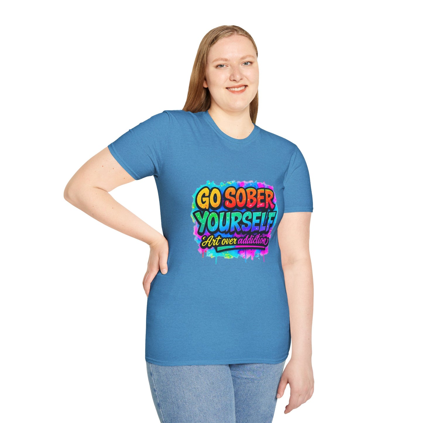 Go Sober Yourself Tee ("Art over addiction")
